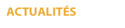 ACTUALITÉS